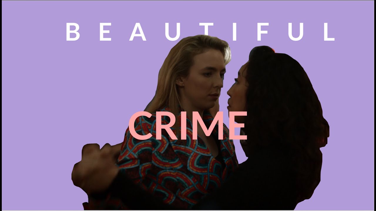 Villanelle And Eve | Beautiful Crime