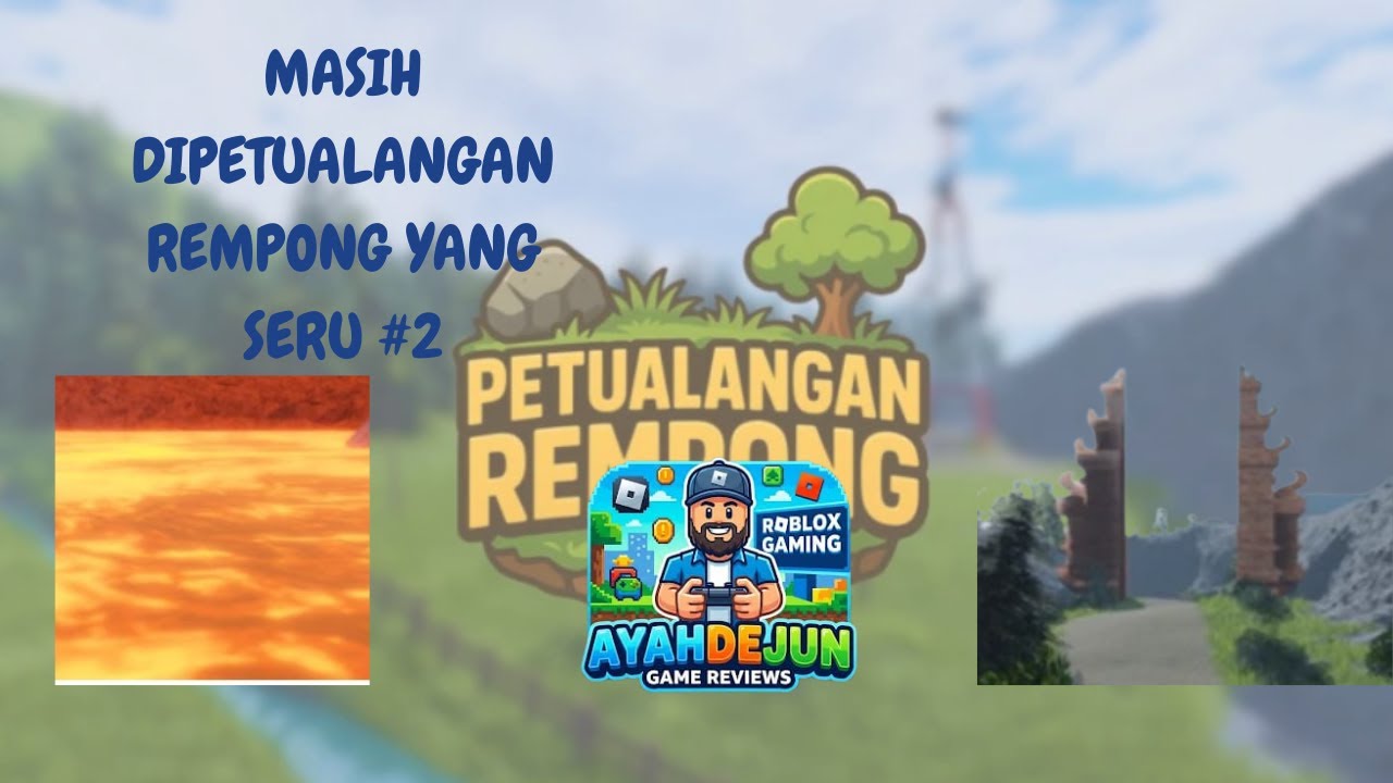 PETUALANGAN TAK HENTI TAPI REMPONG EDISI 2 #roblox