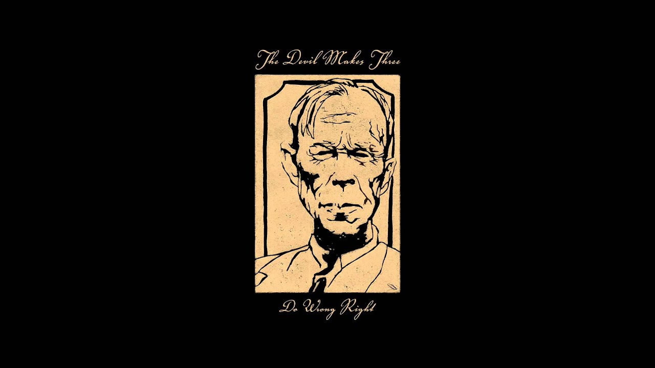 The Devil Makes Three - All Hail (Official Audio)