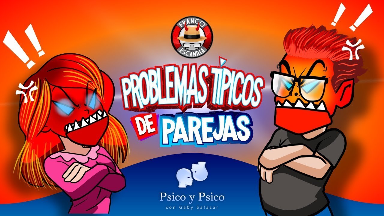 Psico y Psico     Problemas Tipicos de Parejas