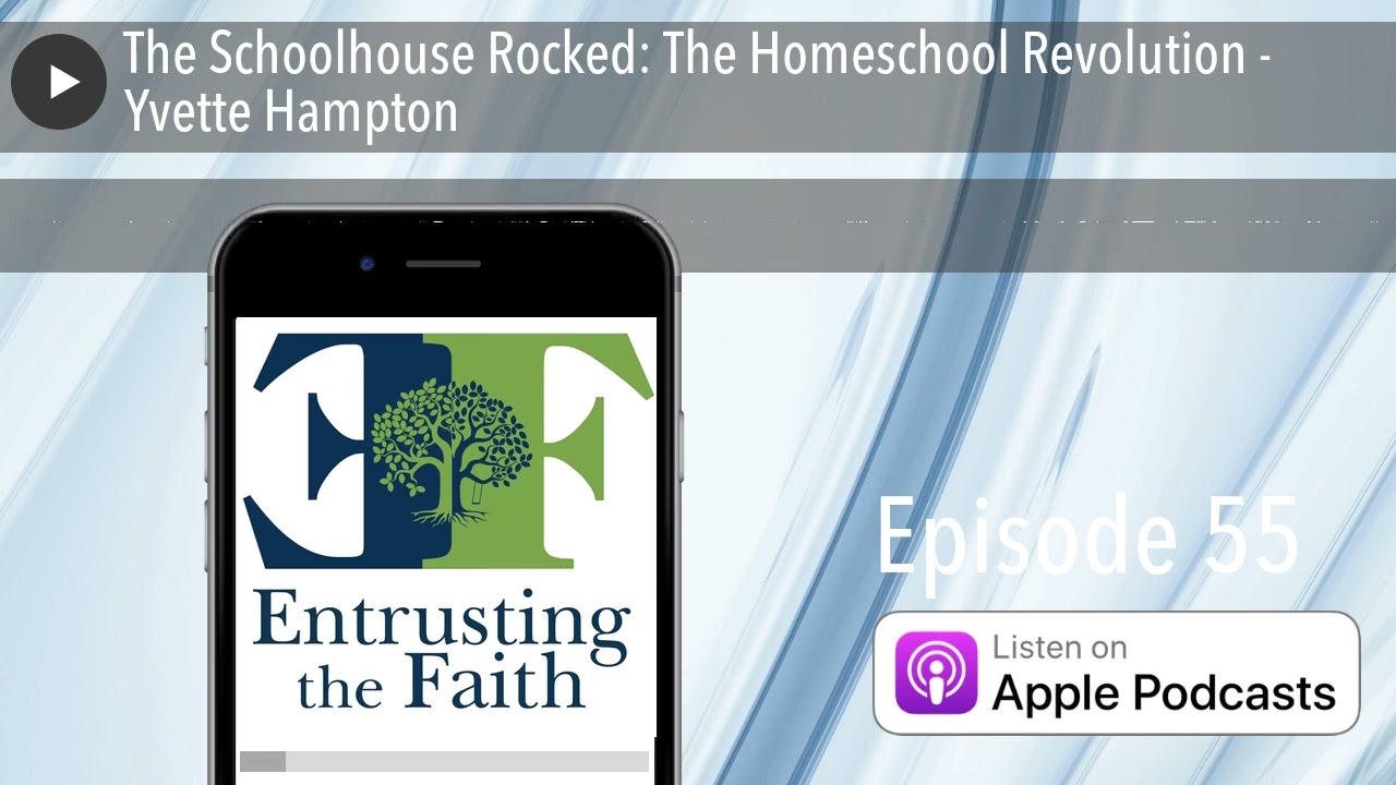 The Schoolhouse Rocked: The Homeschool Revolution - Yvette Hampton