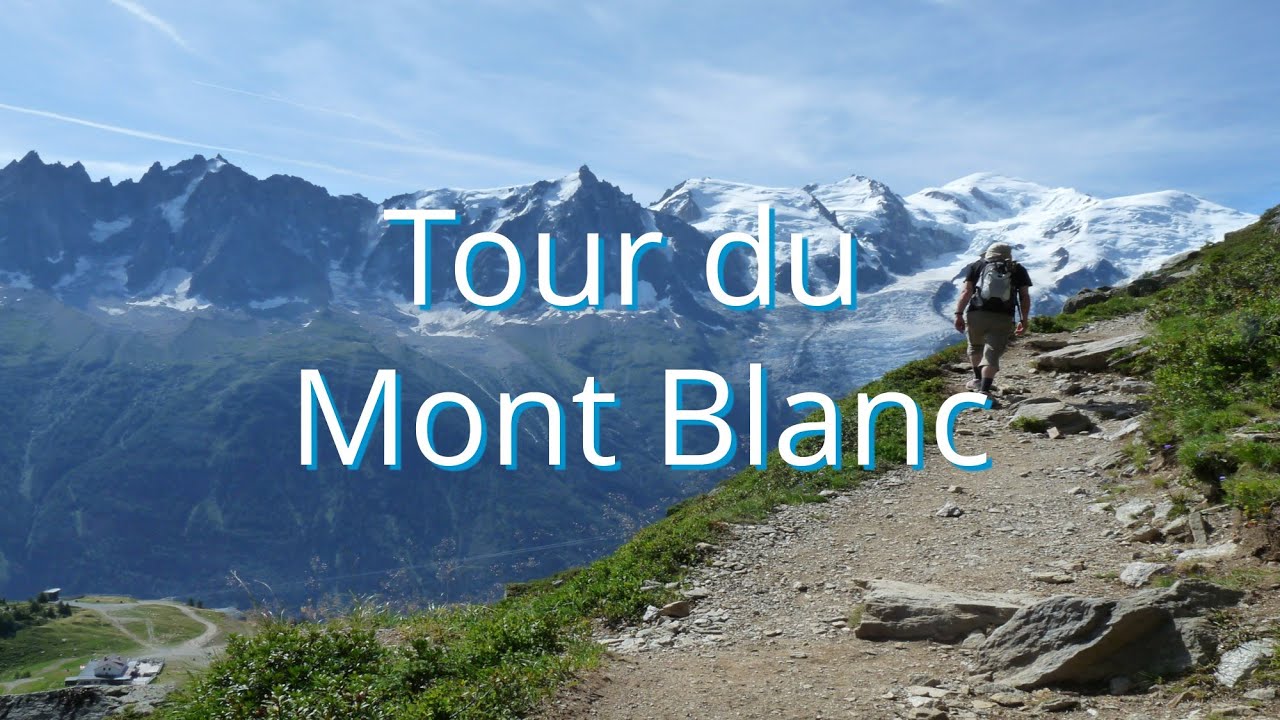 The Tour du Mont Blanc