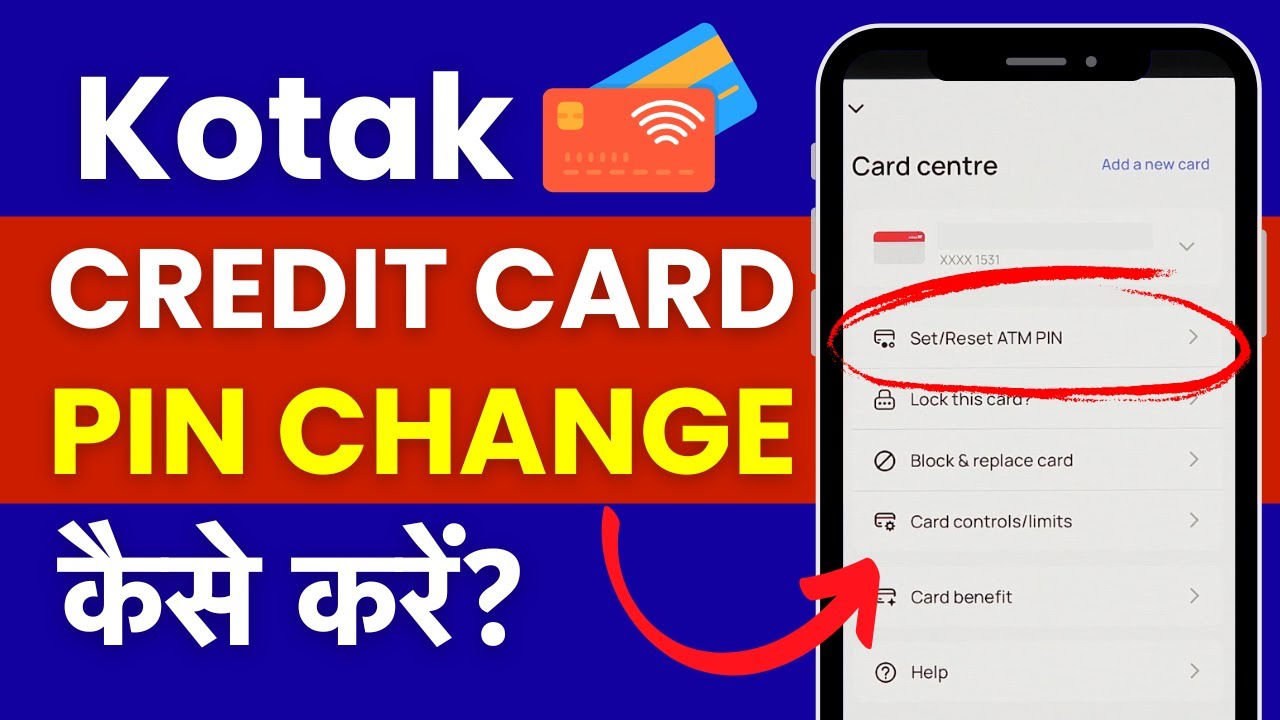 Kotak Mahindra Bank Credit Card ka Pin Bhul Gaye to Kya Kare? Kotak 811 Credit Card Pin Reset Change