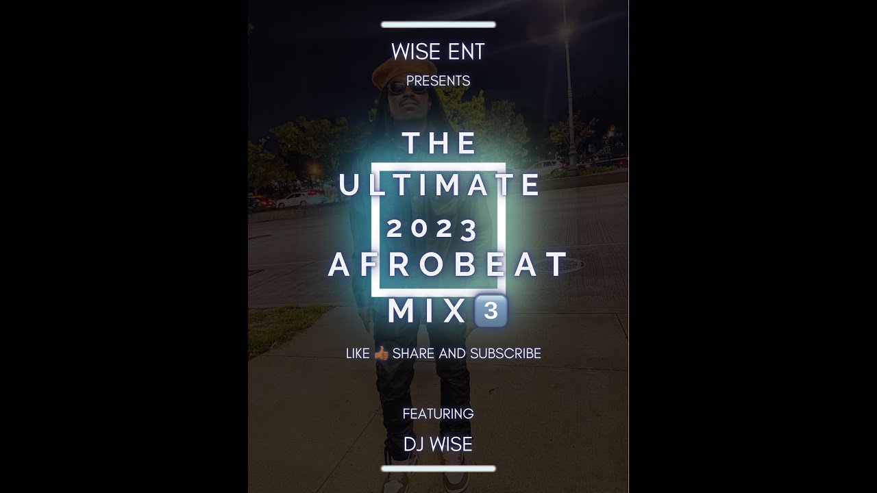 The Ultimate Afrobeat mix 3