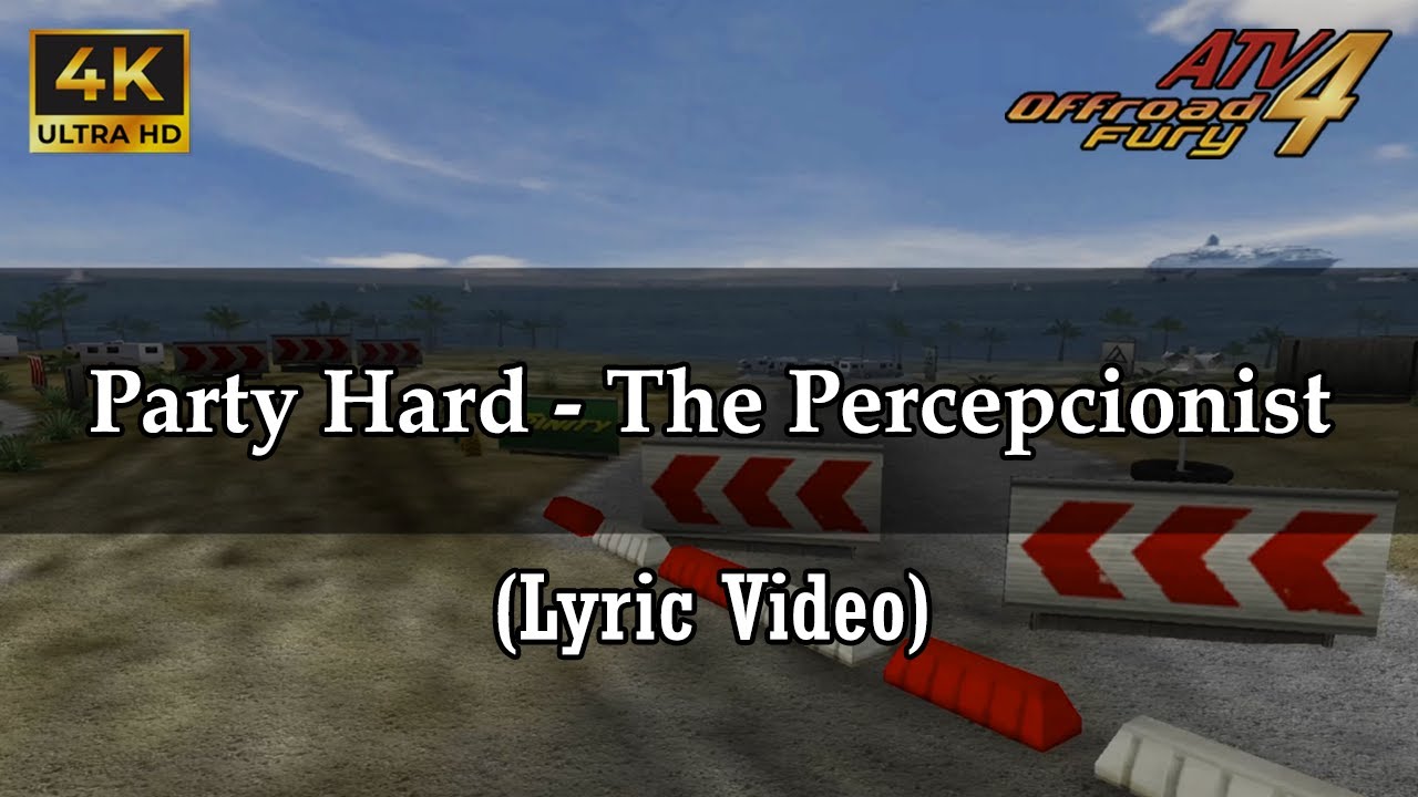 (20) Party Hard - The Percepcionist (Lyrics Video) | (ENG) | ATV Offroad Fury 4 Soundtrack