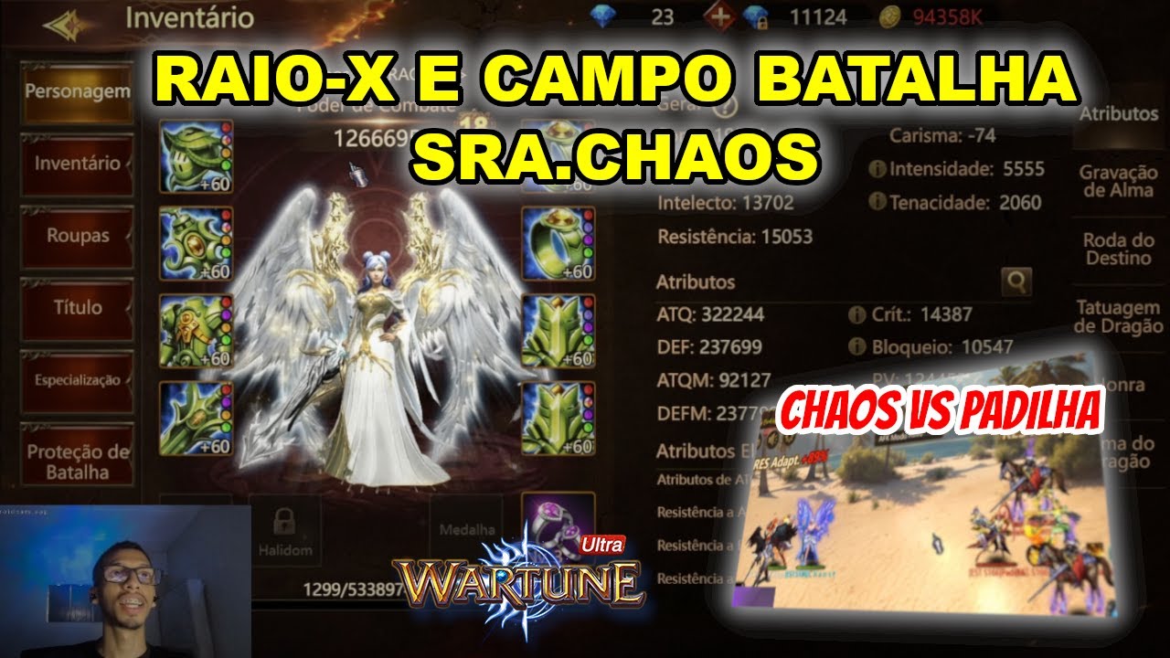 SRA.CHAOS CAMPO BATALHA E DE BRINDE CHAOS VS PADILHA WARTUNE ULTRA !!