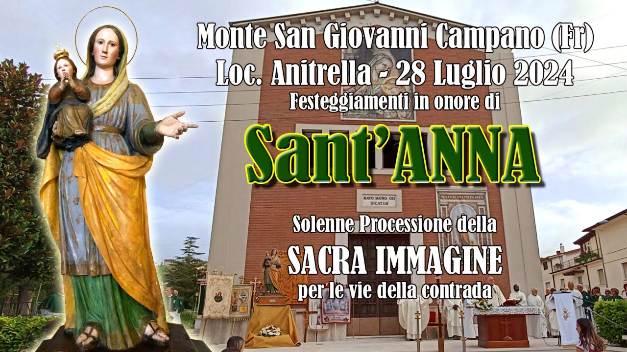 Solenne Processione di SANT'ANNA, Monte San Giovanni Campano - Loc. Anitrella 2024