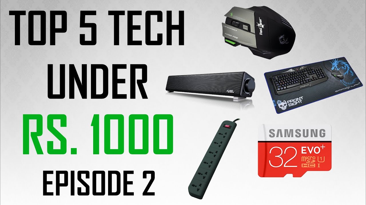 Top 5 Tech under Rs. 1000 | Ep. 2