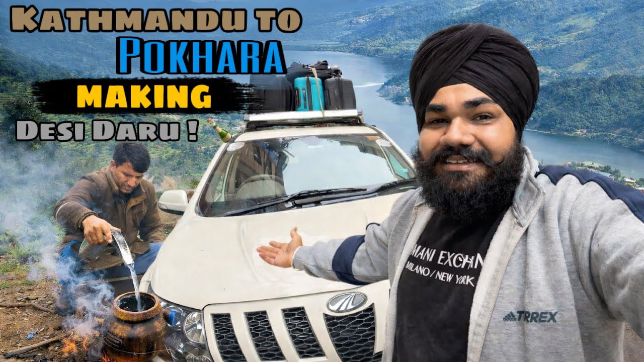 Kathmandu to Pokhara Road Trip 🇳🇵 | Local Desi Daru Experience in Nepal