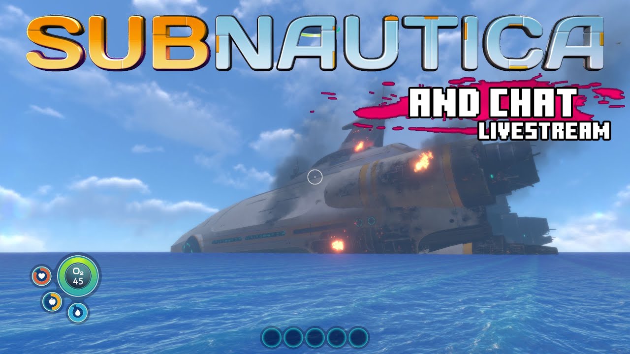 Subnautica Livestream and Chat