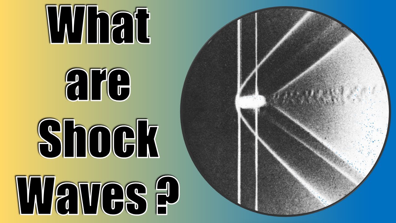 WHAT ARE SHOCK WAVES ?