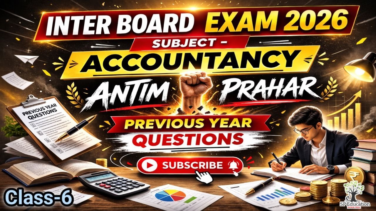 Class-12th Board Exam 2026 | Accountancy  PYQ  | Class-6 Previous year Question| BPSC,UP PGT