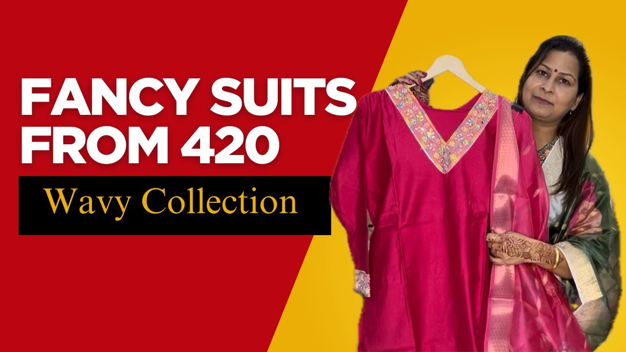 Fancy Suits Starting at ₹420 | Affordable Ethnic Wear Collection | Wavy Collection