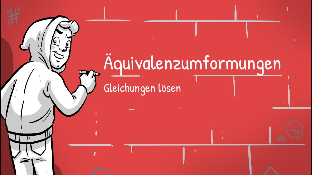 Gleichungen lösen - Äquivalenzumformungen (Beispiele)
