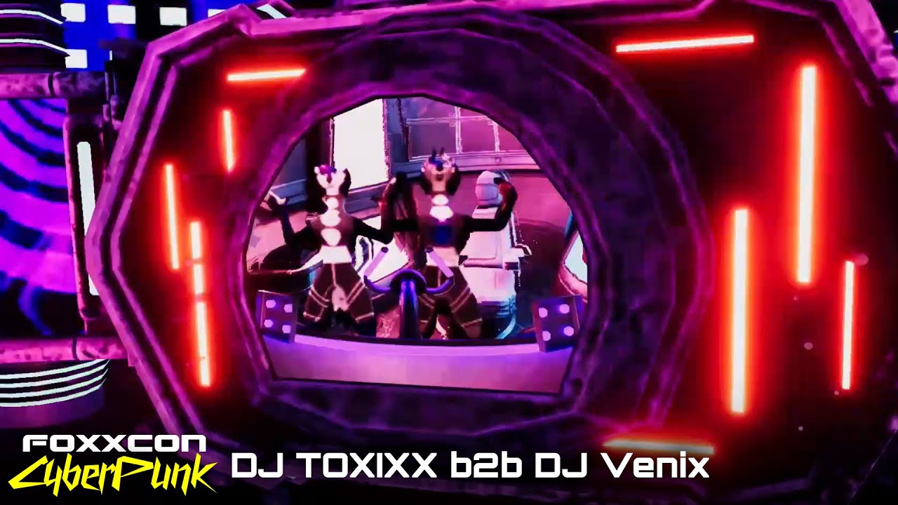 Foxxcon Cyberpunk - Day 3 - DJ TOXIXX b2b DJ Venix