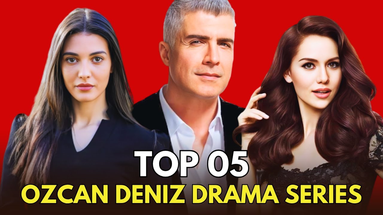 Топ-5 драматических сериалов Озджан Дениз 2025 года || Список драм Озджан Дениз 2025