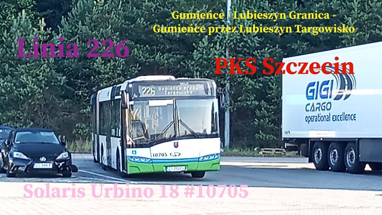 [*]Linia 226 Szczecin Gumieńce-Lubieszyn Granica-Gumieńce przez Lubieszyn Targowisko SU18III #10705