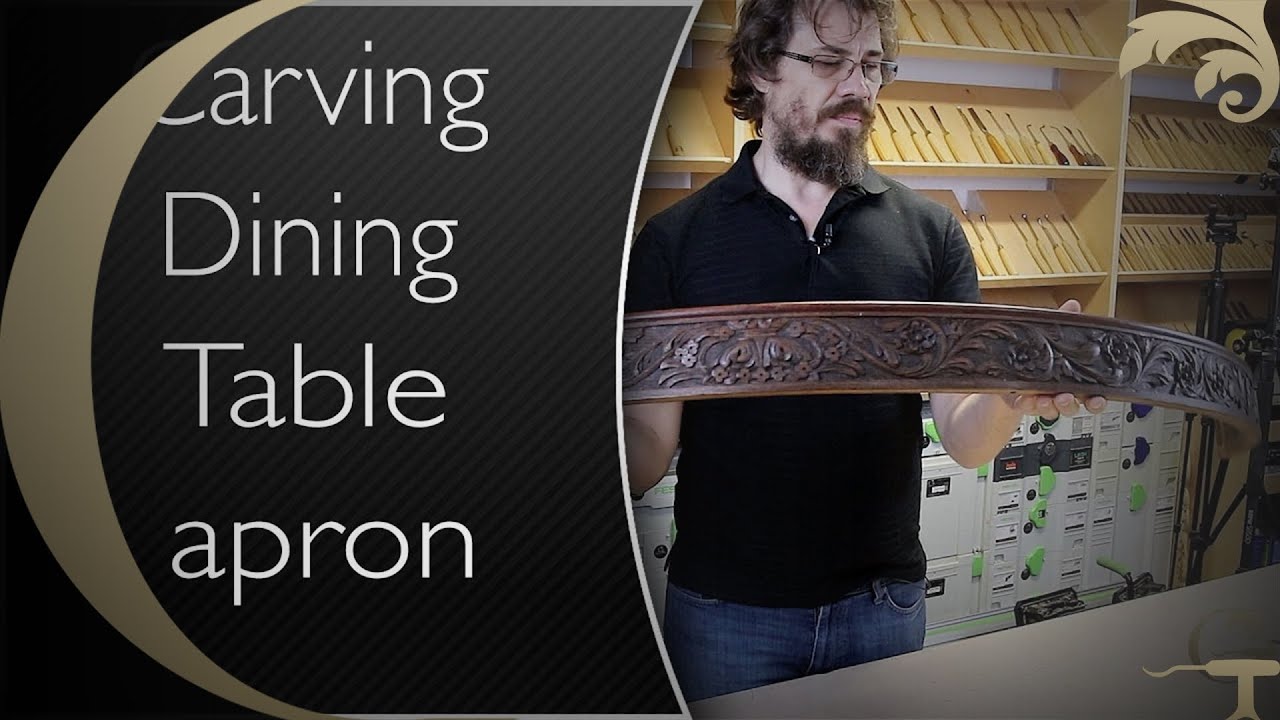 Introduction to School of Wood Carving online Course: [Carving Dining Table Apron]