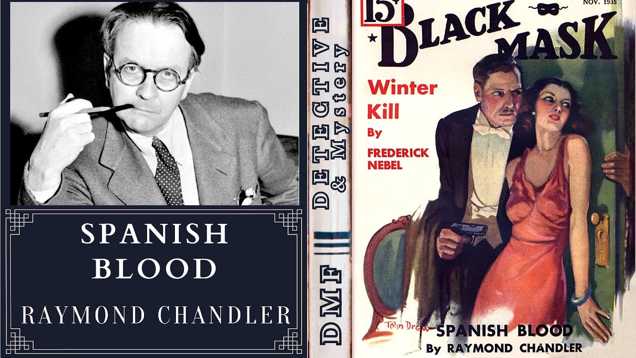 Spanish Blood by Raymond Chandler | Philip Marlowe