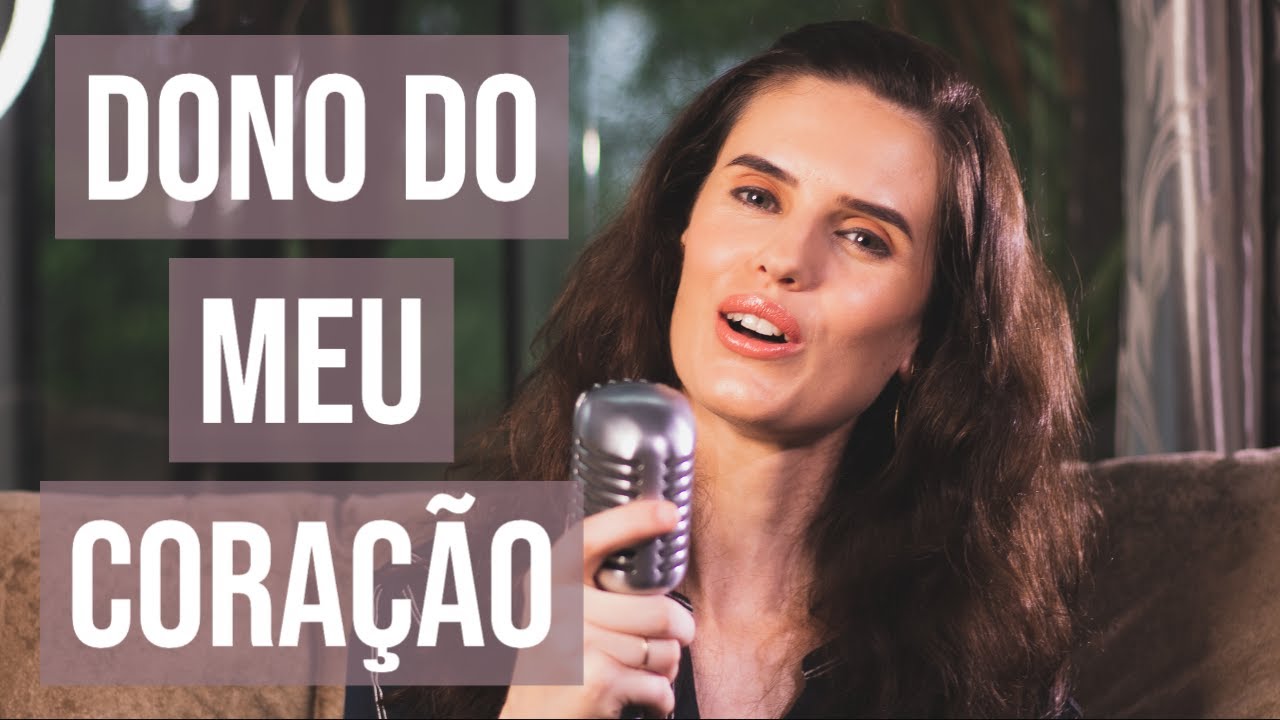 Dono Do Meu Coração - Luciana Debortoli
