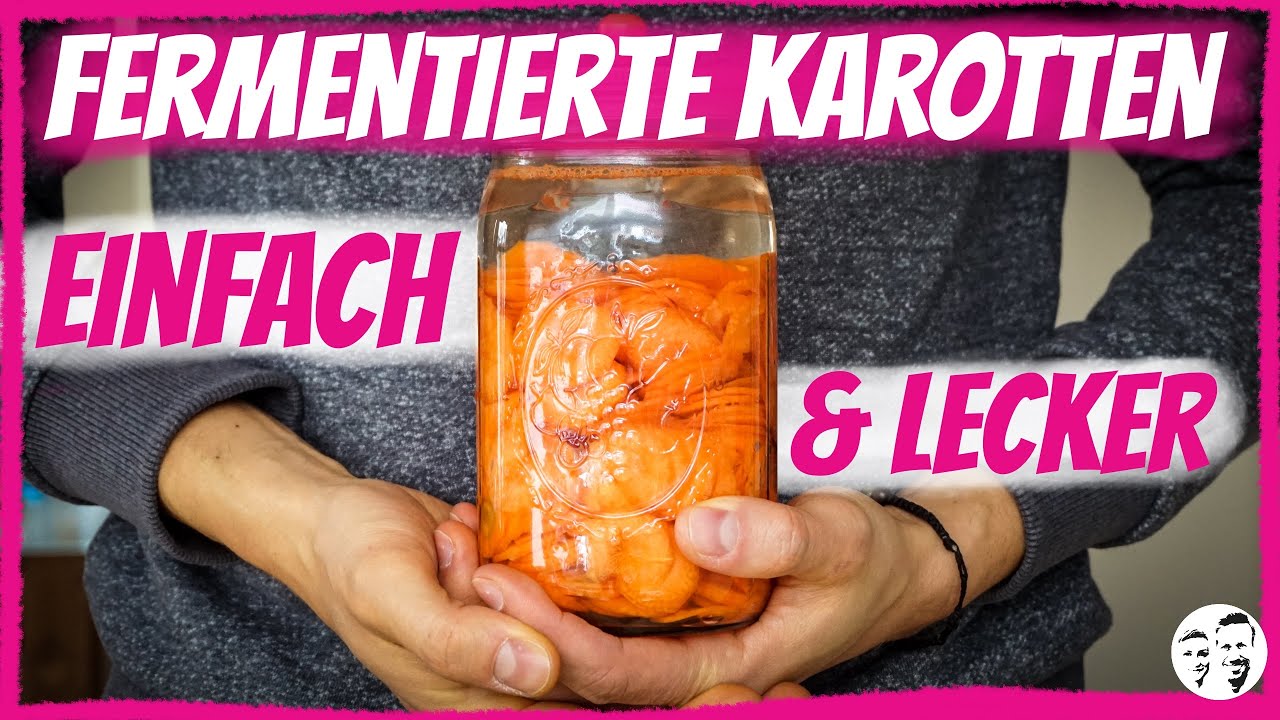 Fermentierte Karotten - Einfach & Lecker