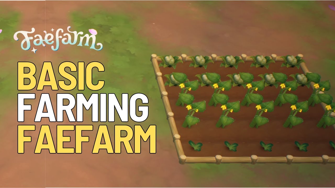 Basic Farming in Fae farm