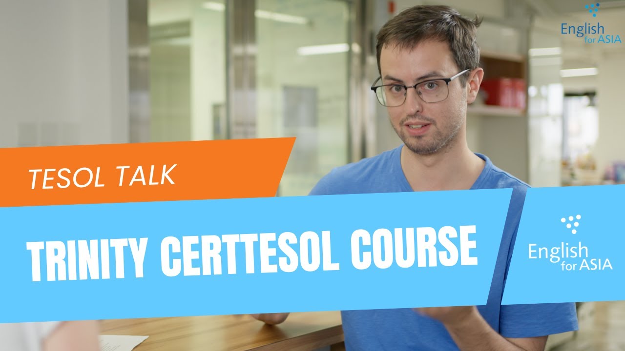 Should you take the Trinity CertTESOL Course? - TESOL Talk