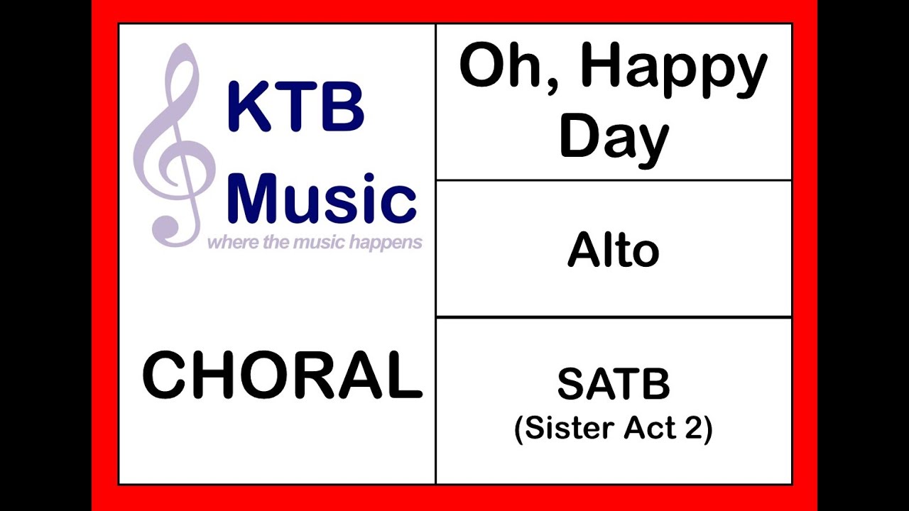Oh Happy Day (Sister Act 2) Choir [Alto Part Only]