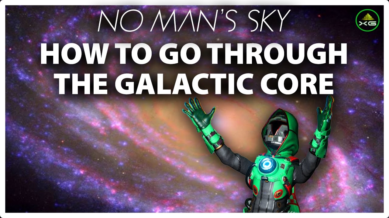 Как пройти через ГАЛАКТИЧЕСКОЕ ЯДРО в No Man's Sky
