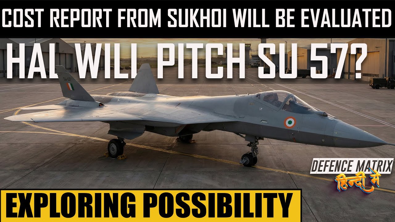 HAL will pitch Su 57? | Updates & Possibilities | हिंदी में