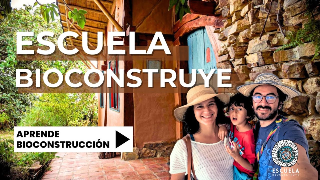 Aprende Bioconstrucci&oacute;n con la ESCUELA BIOCONSTRUYE.