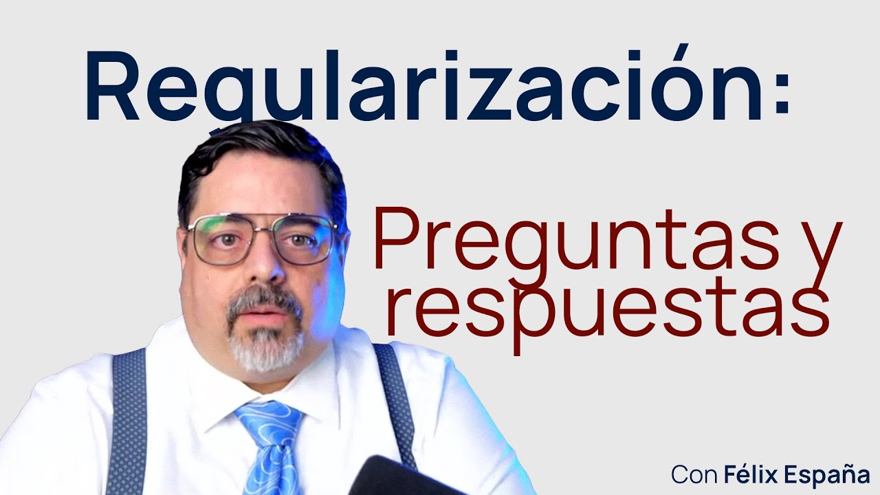 Regularización Masiva en España: preguntas y respuestas 😱