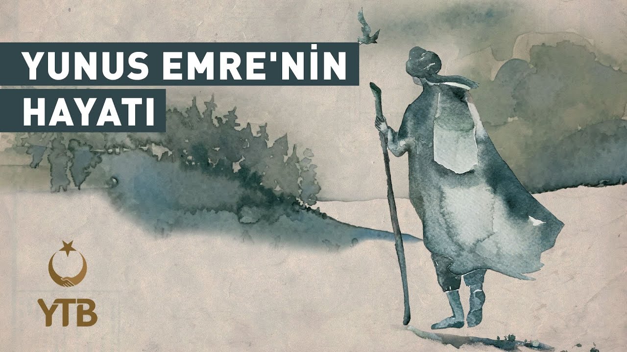 Yunus Emre ve Hayatı | #YunusEmreveTürkçeYılı