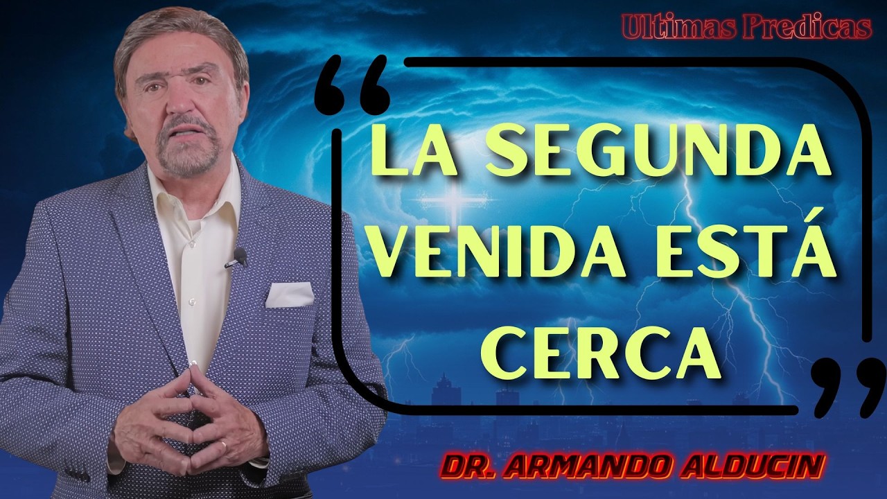 Pastor Armando Alducin 2026 - El Último Período De La Iglesia Según El Libro De Apocalipsis
