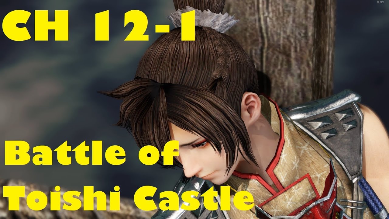 CH 12-1 SW - SPIRIT OF SANADA - Battle of Toishi Castle [NIGHTMARE] [OBJECTIVE GUIDE]
