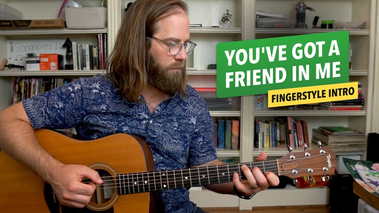 You've Got a Friend in Me • Fingerstyle intro guitar lesson • Randy Newman / Toy Story • No capo