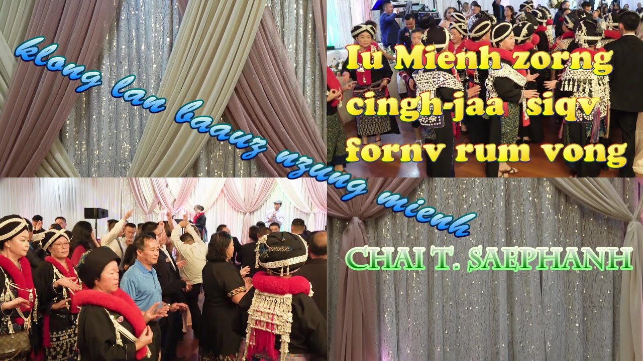 Iu Mien Zorng Cingh-Jaa mbenc Hnaangx Lo Vuey Saefong & Koy Sin Saetern Wedding party #5