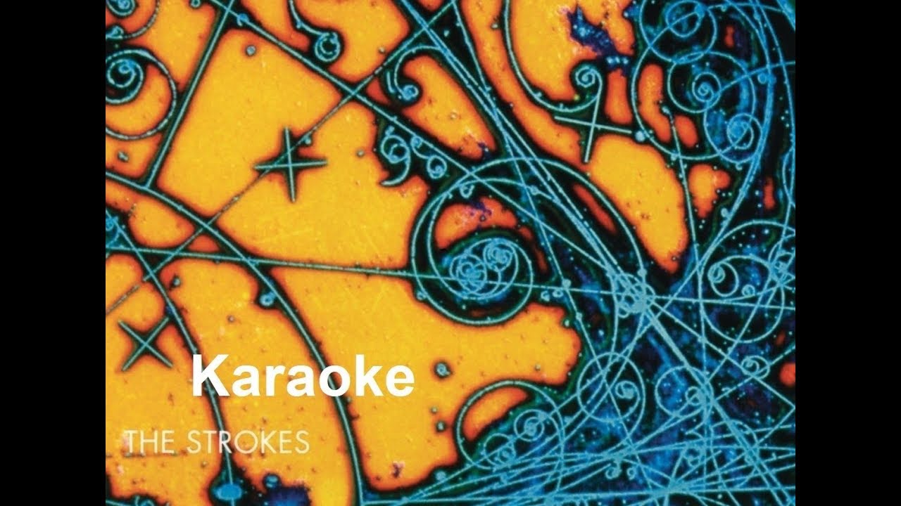 The Strokes - Someday (Karaoke)