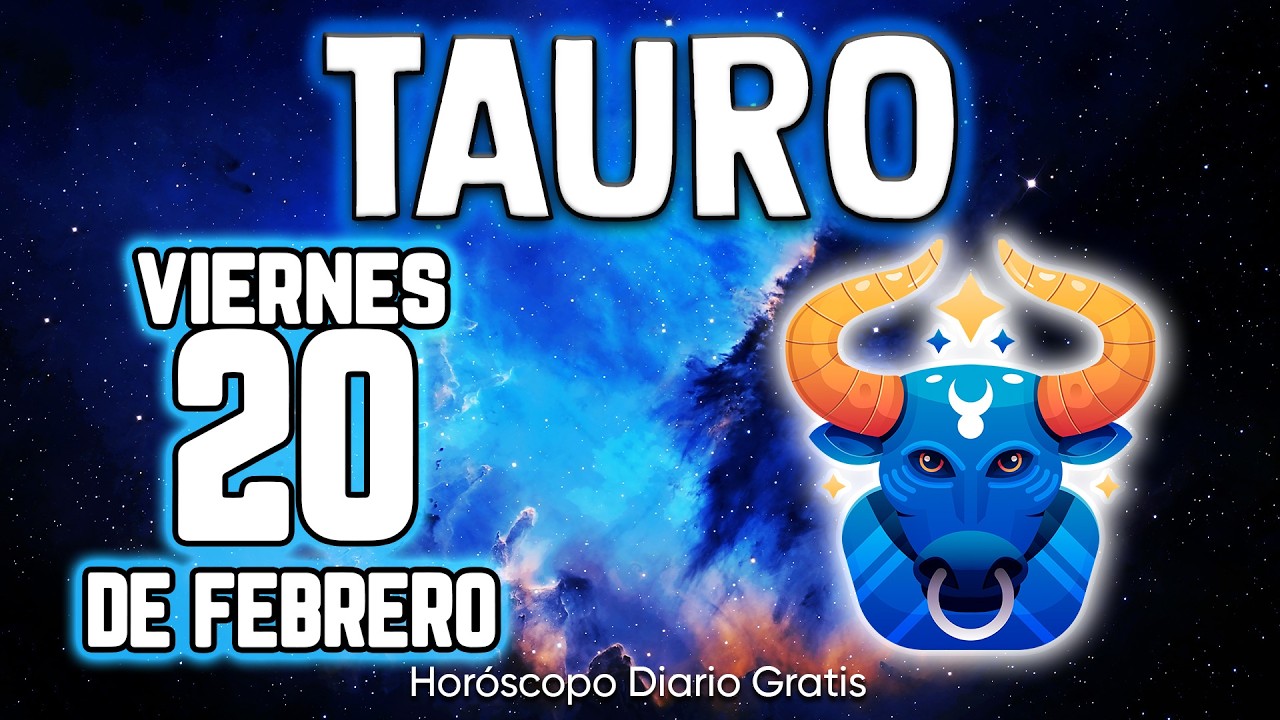 DIOS MIO❗️😱 TODO ESTALLA 🚨 CUIDADO!! tauro ♉ Horóscopo diario 20 DE FEBRERO 2026 🔮 horóscopo de hoy