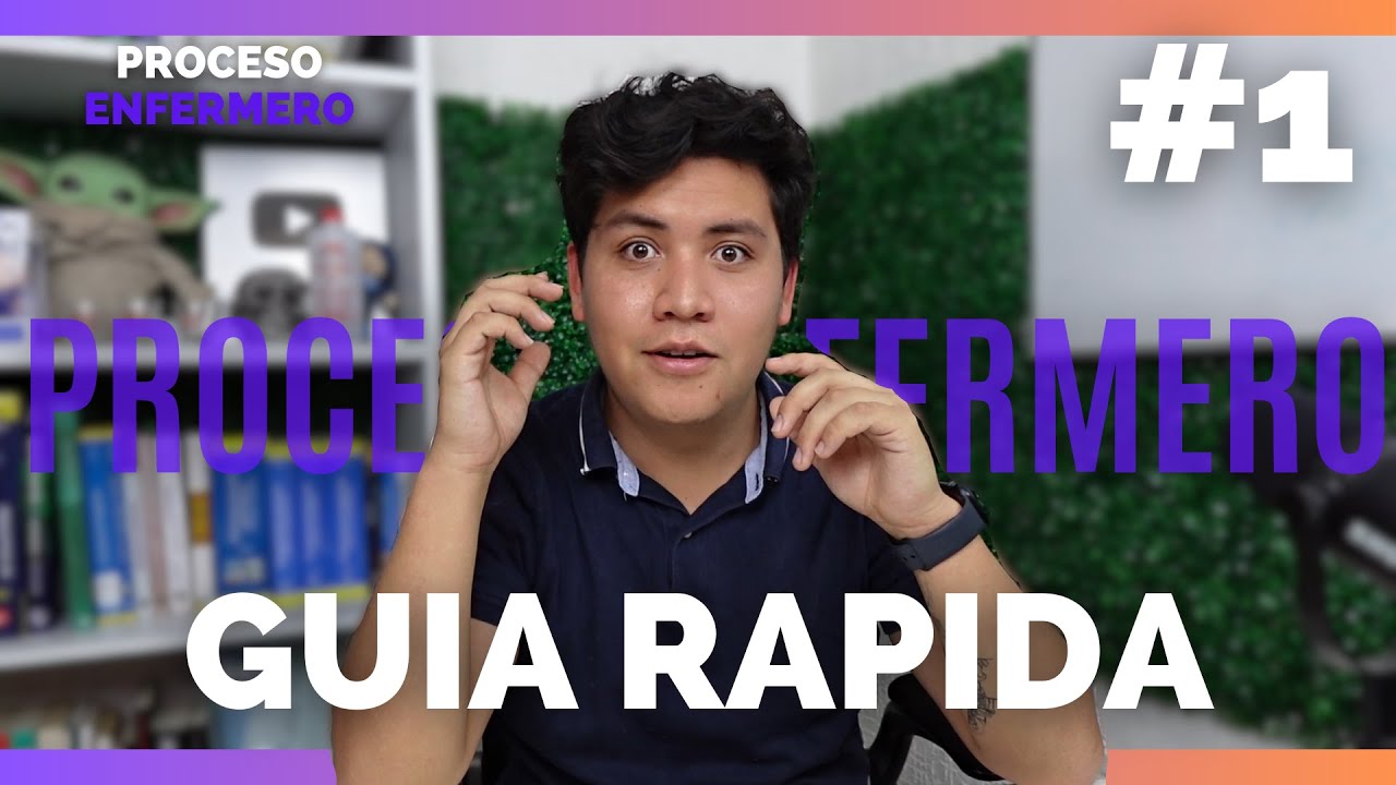 ✅APRENDIENDO a HACER UN PAE #1: Introducción al PROCESO ENFERMERO | ENFERMERIA