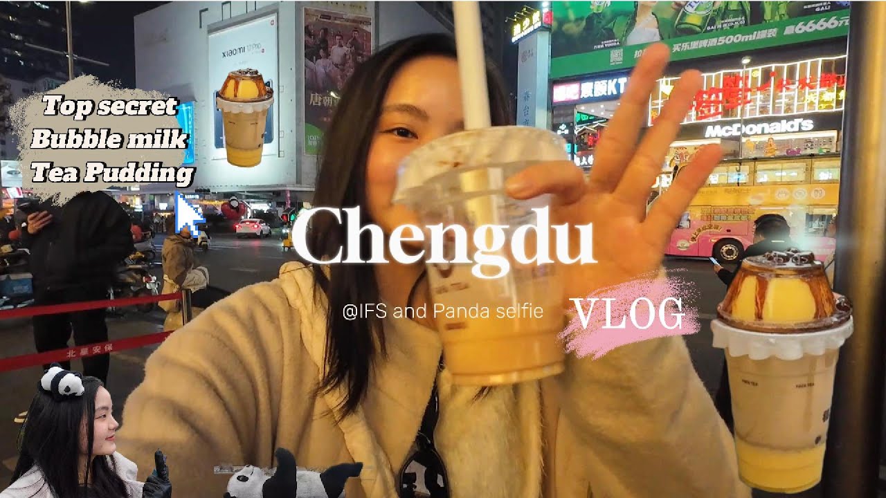ร้านชานมลับในเฉิงตู ใกล้แพนด้าปีนตึก IFS อร่อยม๊ากก | Chengdu VLOG Ep.2