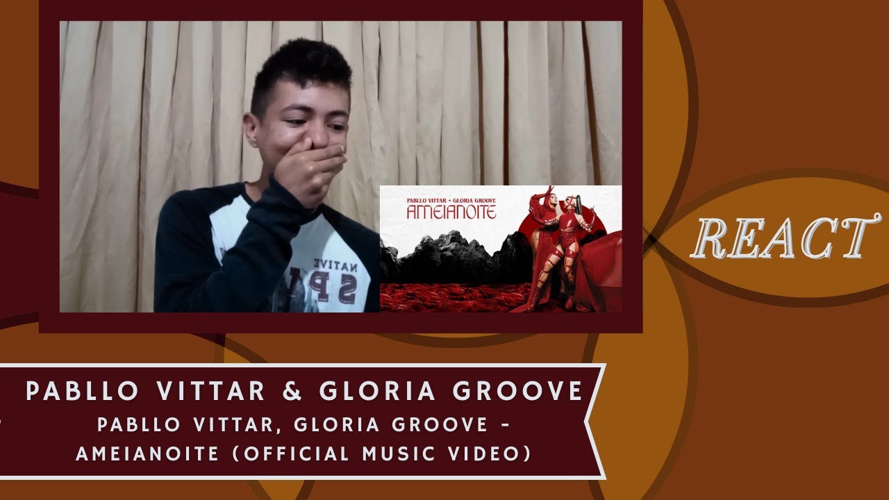 REACT: Pabllo Vittar, Gloria Groove - AMEIANOITE (Official Music Video) | Reaction