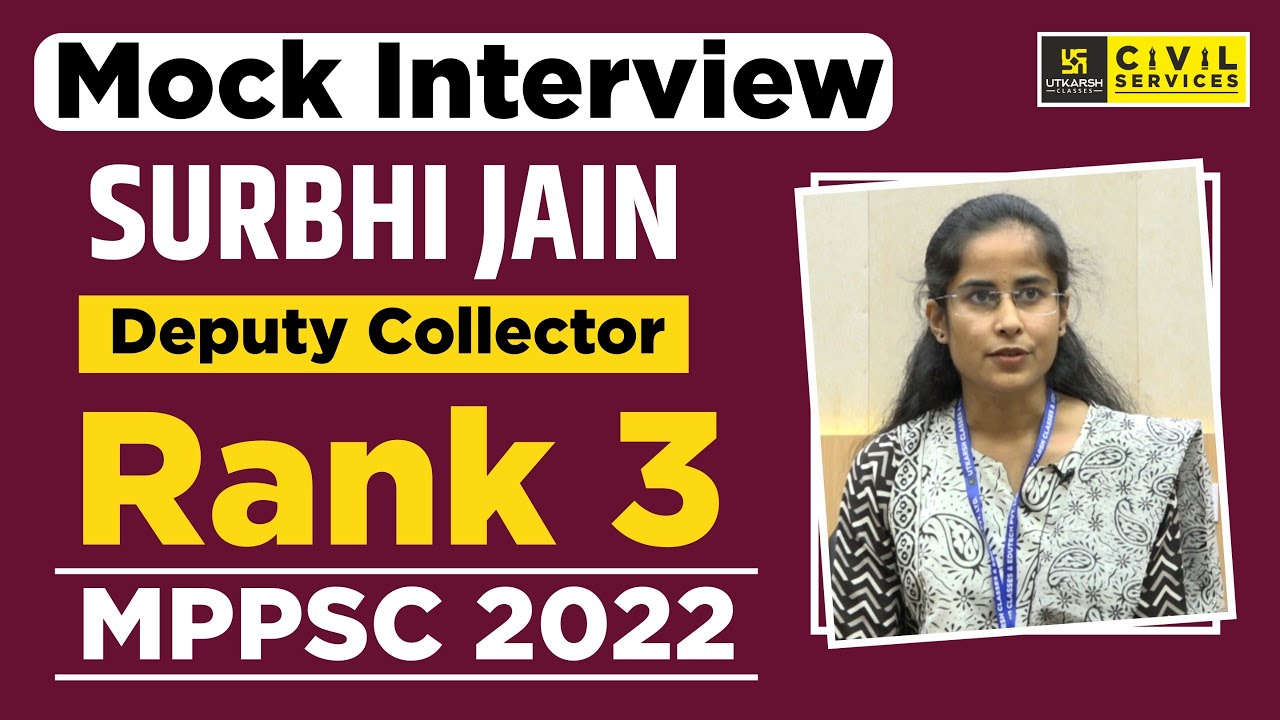 MPPSC 2022 Topper Rank 3 Surbhi Jain (Deputy Collector) | Mock Interview | MPPSC Utkarsh