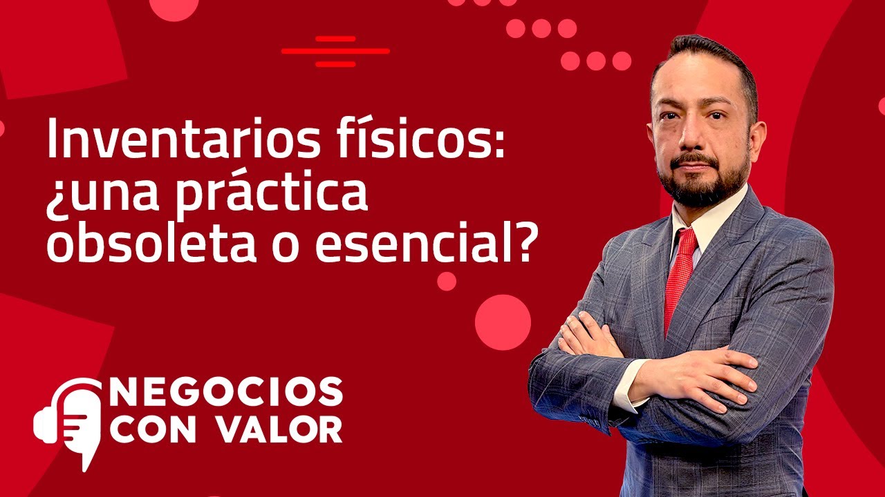 Inventarios físicos: ¿una práctica obsoleta o esencial?