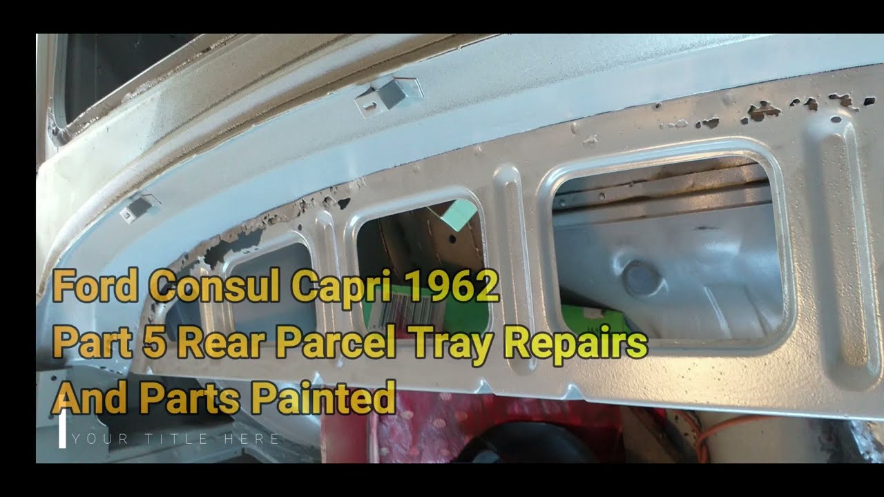 Ford Consul Capri 1962 Part 5 Repairs & Internal Painting