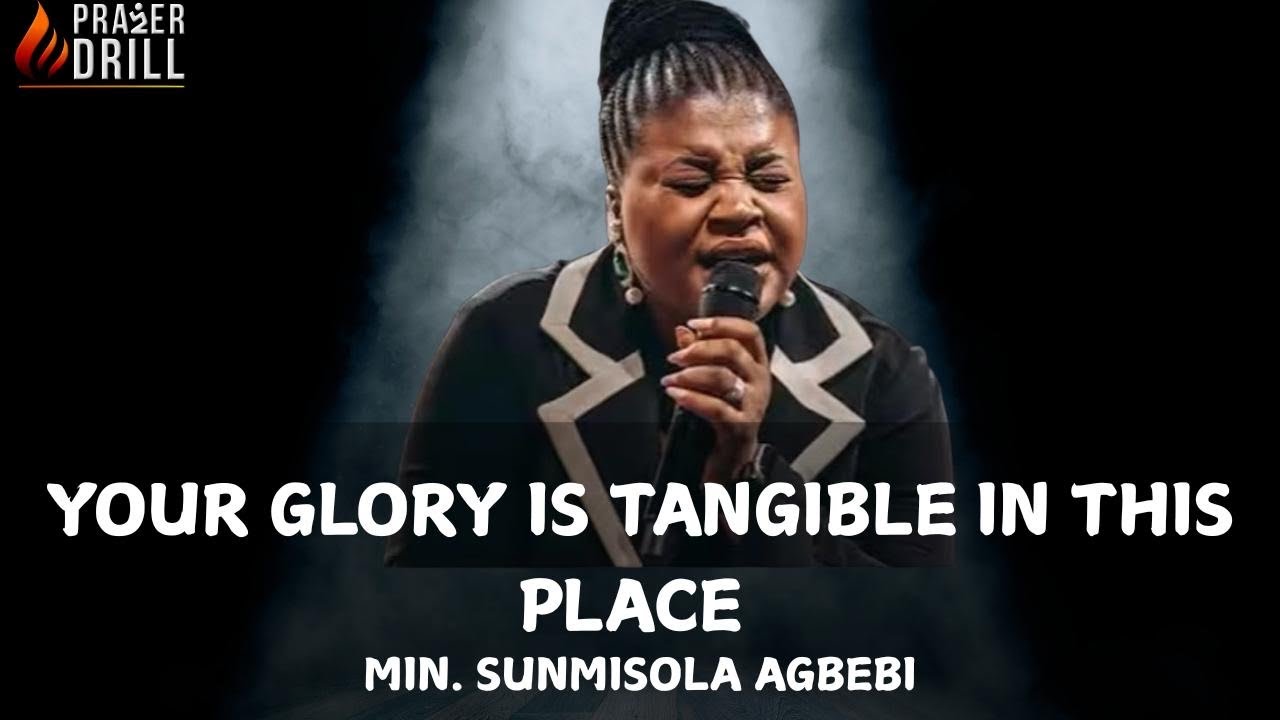 YOUR GLORY IS TANGIBLE IN THIS PLACE |SUNMISOLA AGBEBI |DEEP SOAKING WORSHIP|PROPHETIC PRAYER CHARGE