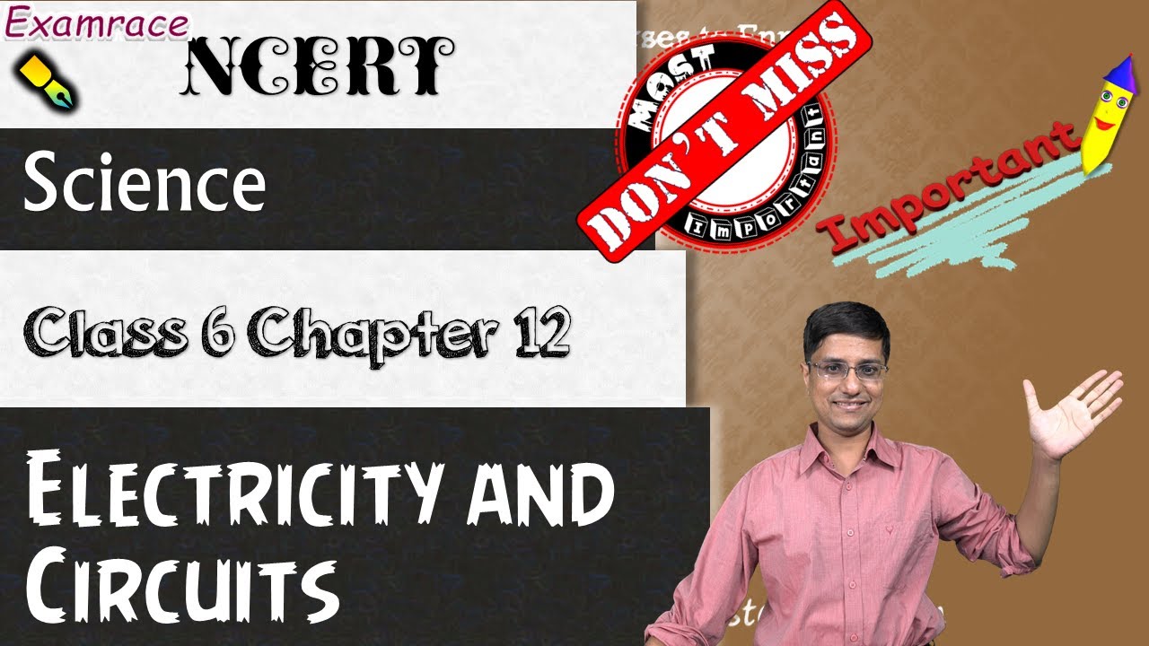 NCERT, 6 класс, Естествознание, Глава 12: Электричество и цепи | CBSE | IPO | NTSE | doorsteptuto...