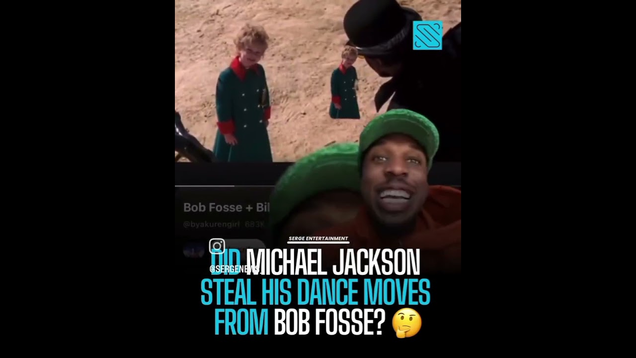 Did Michael jackson really steal his dance moves from Bob Fosse