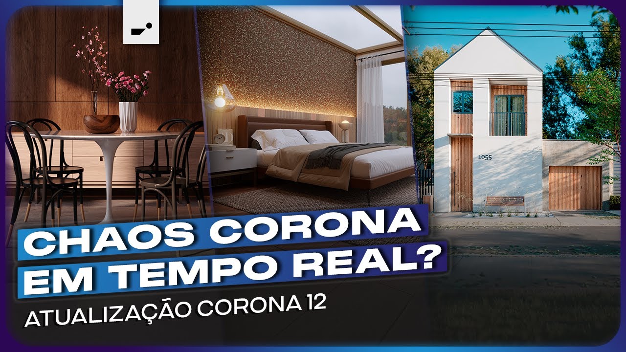 Novo Chaos Corona 12 - TUDO O QUE VOC&Ecirc; PRECISA SABER | Corona Render