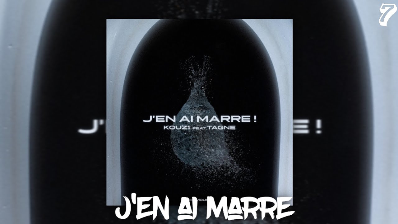 j'en ai marre  - Kouz1 × Tagne lyrics